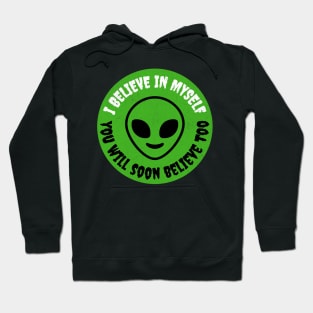 You Will Believe Too Hoodie